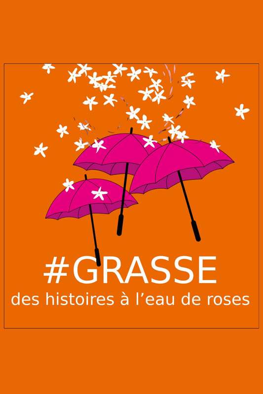Affiche Grasse : Histoires à l'eau de Roses