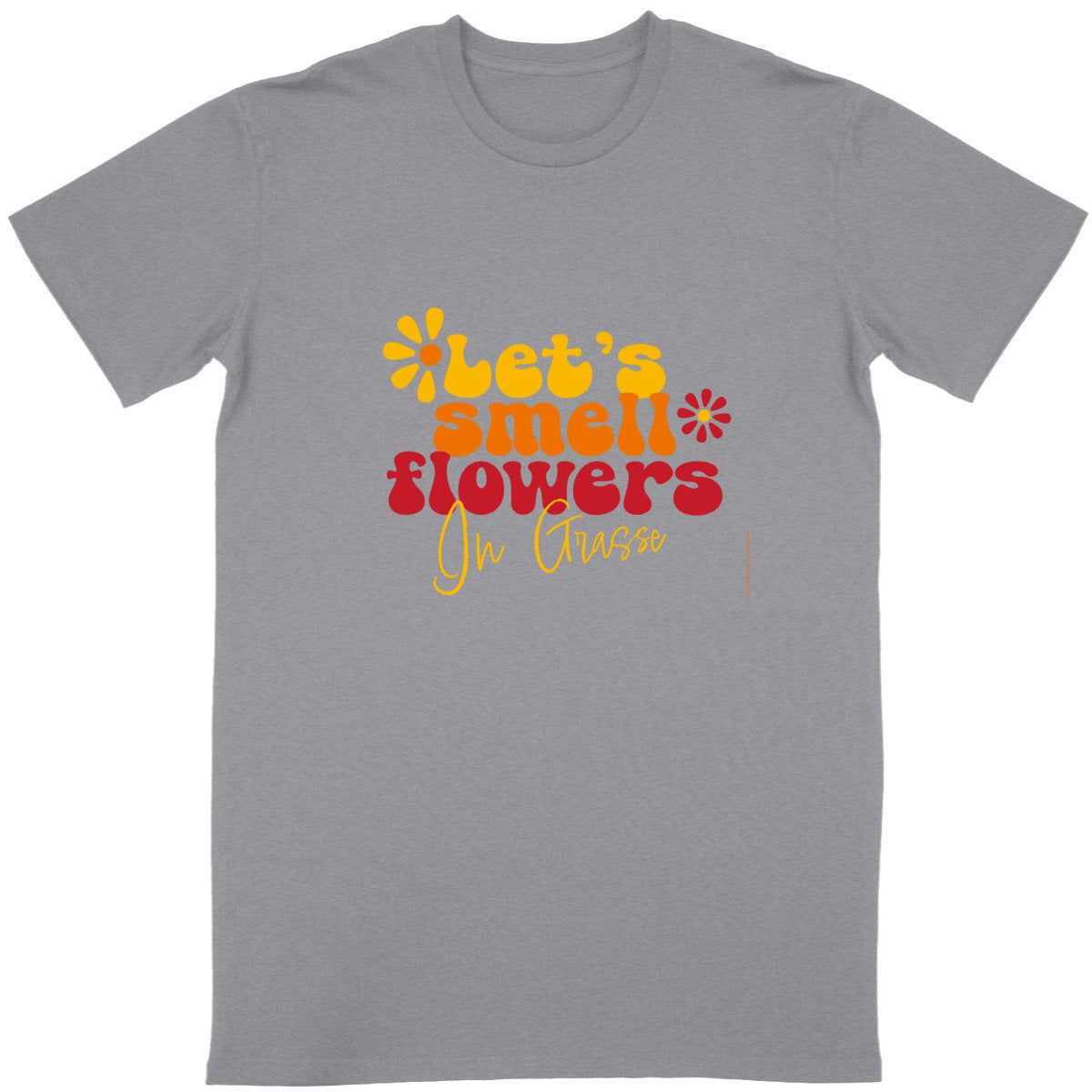 T-shirt Unisexe Classique Let's smell flowers in Grasse - face_gris